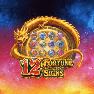 12 Fortune Signs